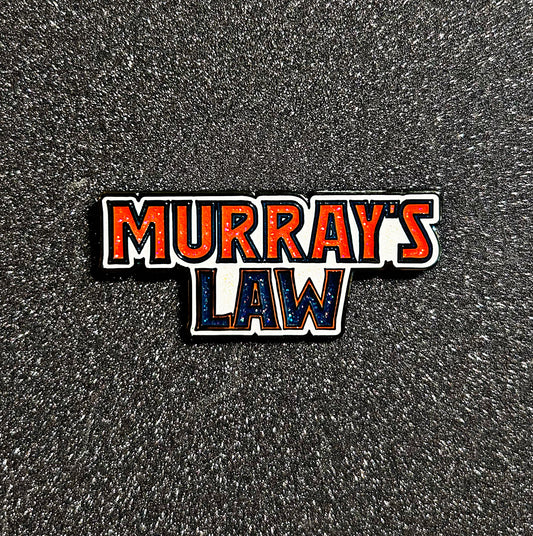 Pin: Murray's Law Official Pin (Main Edition)